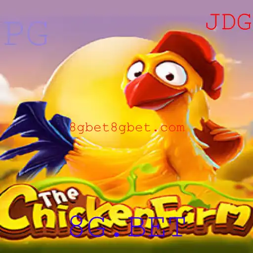 Explorando o Mundo de ChickenFarm e Sua Relação com 8G.BET